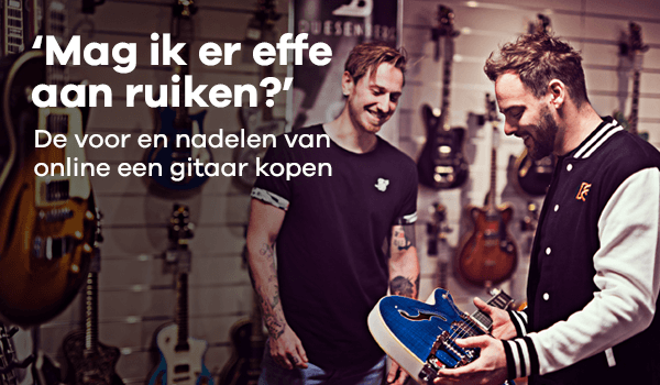 Online een gitaar kopen, is dat nou wel zo slim?